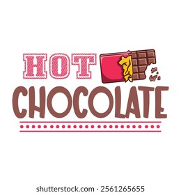 Chocolate SVG,, Quotes T-shirt Cut Files Designs Bundle. Chocolate Stickers quotes SVG,, cut files, Hot Chocolate Stickers quotes t shirt designs, Saying about Hot Chocolate Stickers .
