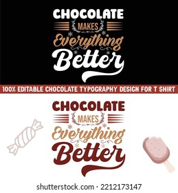 Chocolate typography design for t shirt