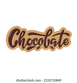 Chocolate. Vector hand lettering. Brown volume glossy letters with chocolate drops on beige background. Logo for product packaging advertising banner brochure cafe bar sticker.