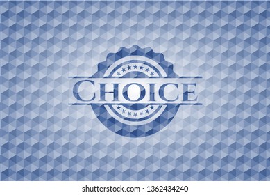 Choice blue emblem with geometric pattern background.