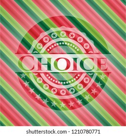 Choice christmas badge.