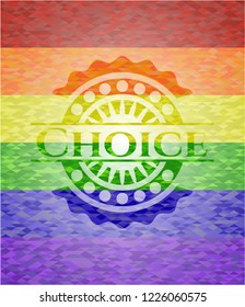 Choice emblem on mosaic background with the colors of the LGBT flag