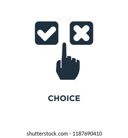 Choice icon. Black filled vector illustration. Choice symbol on white background. Can be used in web and mobile.