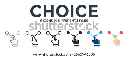CHOICE icon in different style vector illustration. Designed in thin line, regular line, bold line, glyph, color fill, and flat style can be used for web