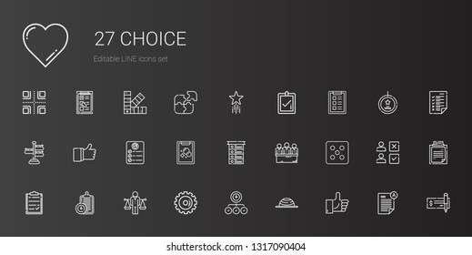 choice icons set. Collection of choice with like, balance, task, options, clipboard, dice, candidates, list, tasks, signpost, correct, favorite. Editable and scalable choice icons.