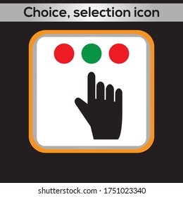 Choice, selection icon. vector graphics