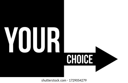 choice with two arrows, black and white vector concept