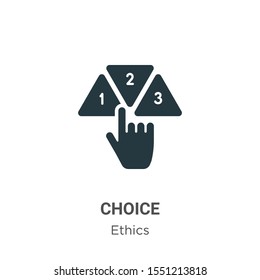 Choice vector icon on white background. Flat vector choice icon symbol sign from modern ethics collection for mobile concept and web apps design.