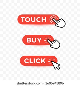 Choice web buttons set. Touch, but and click text on rounded buttons with arrows or hand pointer. Isolated vector icons on transparent background.