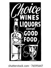 Choice Wines Liquors And Good Food - Retro Ad Art Banner