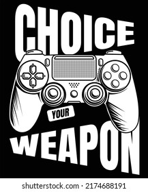 Wählen Sie Ihr Weapon Video-Spiel, Vektorgrafik für modernes Poster und T-Shirt-Design