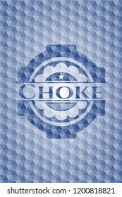 Choke blue badge with geometric pattern.