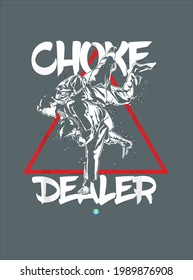 Choke Dealer Jiu Jitsu Belt Grade Gift Idea design vector illustration for use in design and print poster canvas