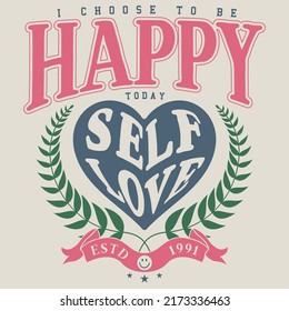 I choose to be happy Today, Self love Inspiration and Motivational Quotes. Good for T shirt, lettered calligraphic design. Inspirational vector typography quotes. Beautiful positive thought.