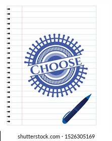 Choose draw with pen effect. Blue ink. Vector Illustration. Detailed.