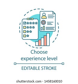 Choose experience level concept icon. Levels of success idea thin line illustration. Feedback, employee evaluation, cv, satisfaction level and critic. Vector isolated outline drawing. Editable stroke