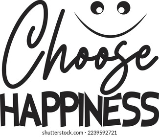 Choose Happiness For eps File