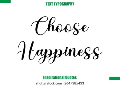 Choose Happiness Vector Inspirational Travel Typography Text