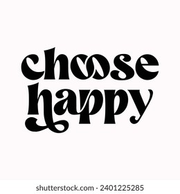 Choose happy, Rear View Mirror with motivational quotes illustration svg