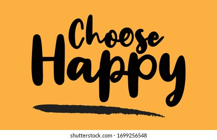 Choose Happy Typography Lettering For Posters, Cards Design, T-Shirts.