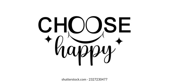 choose happy vector typography with white background  