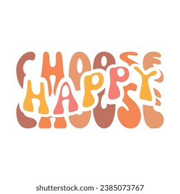 choose happy wavy text lettering