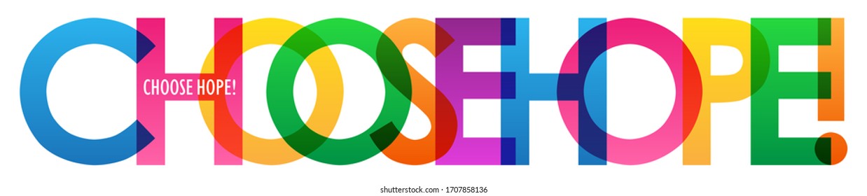 CHOOSE HOPE! colorful vector typography banner