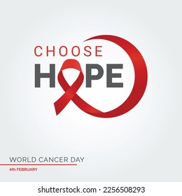 Choose Hope Ribbon Typography. 4th February World Cancer Day