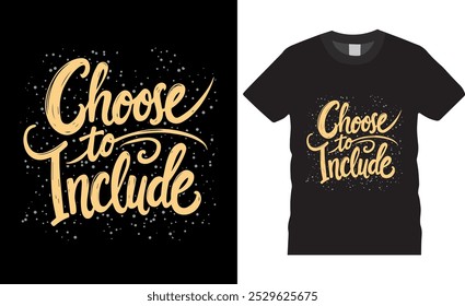 Choose to include motivational sayingsTypography vector t shirt design. premium quality, motivational sayings graphic t-shirt design, tropical print, vector illustration. print, Global swatches.