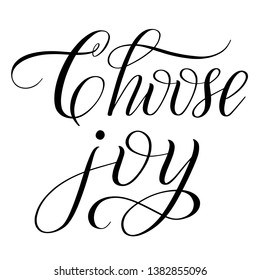 Choose Joy Calligraphy Images, Stock Photos & Vectors | Shutterstock