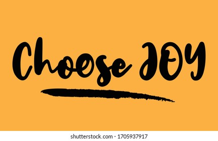 Choose JOY Calligraphy Handwritten Lettering for posters, cards design, T-Shirts. 
on Yellow Background