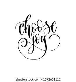 choose joy - hand lettering inscription text motivation and inspiration positive quote, calligraphy vector illustration