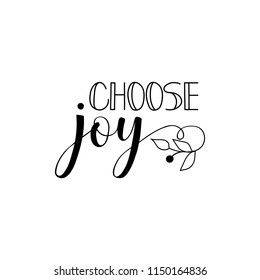 462 Choose Joy Calligraphy Images, Stock Photos & Vectors | Shutterstock