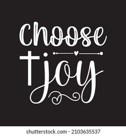 choose joy svg design vector file