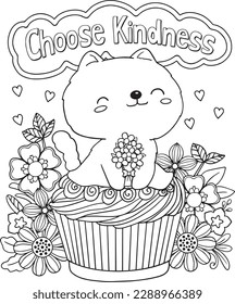 Choose Kindness. Cute animal cartoons with a cupcake and flower art. Hand drawn with inspirational words. Doodles art for Valentine's Day or Greeting cards. Coloring book for adults and kids