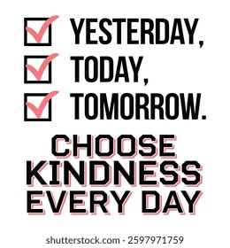 Choose Kindness Everyday T Shirt Design