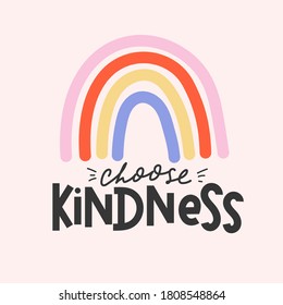 Choose kindness inspirational card with colorful rainbow and lettering. Lettering quote about kindness in bohemian style for prints,cards,posters,apparel etc. Be kind motivational vector illustration - Shutterstock ID 1808548864