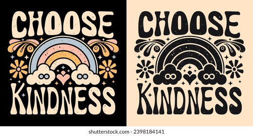 Choose kindness lettering groovy retro vintage style. Floral rainbow drawing art illustration. Gentle nice positive quotes aesthetic. Be kind inspirational text for t-shirt design and print vector.