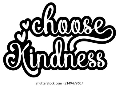 Choose Kindness Quote, Be Kind