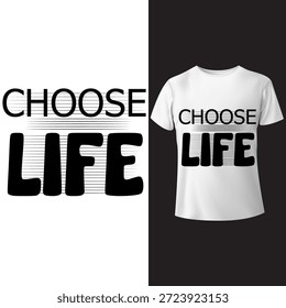 " ELIGE LA VIDA " diseño de tipografía audaz para la impresión de la camiseta.