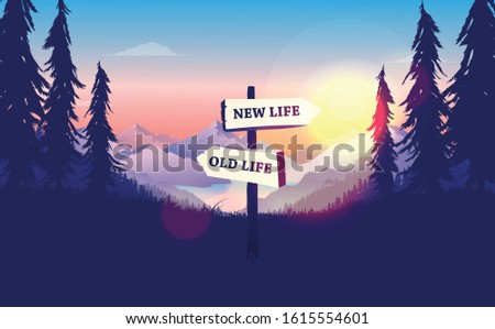 Choose a life direction, new life or old life. Crossroad signpost pointing at new opportunities, sunrise, beautiful nature. Decision making concept. Vector illustration.