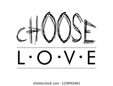 Choose Love lettering