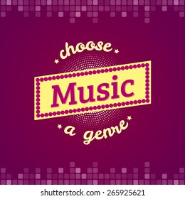 Choose music a genre, music label, logo with headphones, vector typography