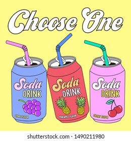 CHOOSE ONE SODA. GRAPE SODA. PINEAPPLE SODA. CHERRY SODA. SLOGAN PRINT VECTOR