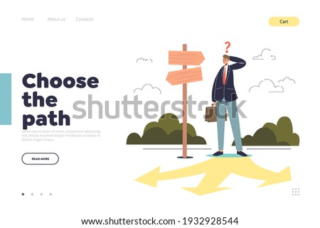 Choose path concept of landing page with confused businessman on crossroad thinking at direction of business development or solution of problem. Cartoon flat vector illustration