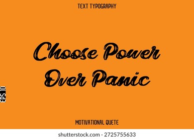 Escolher Power Over Panic   — Empreendedor Mindset citação vetor Grunge negrito escova tipografiaProjeto de texto