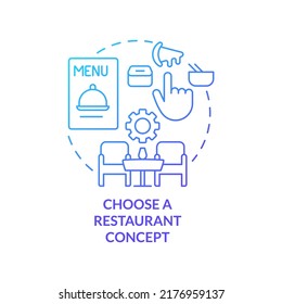 Choose restaurant type blue gradient concept icon. Opening food service establishment step abstract idea thin line illustration. Profitable kind. Isolated outline drawing. Myriad Pro-Bold font used