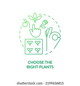Elija el icono de concepto de gradiente verde de plantas correctas. Lugar y condición. Cultivando plantas. Ilustración de la idea abstracta de la punta de jardinería. Dibujo de contorno aislado. Se usa una fuente Myriad Pro-Bold