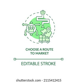 Choose route to market green concept icon. Marketing strategy. Export business tips abstract idea thin line illustration. Isolated outline drawing. Editable stroke. Arial, Myriad Pro-Bold fonts used