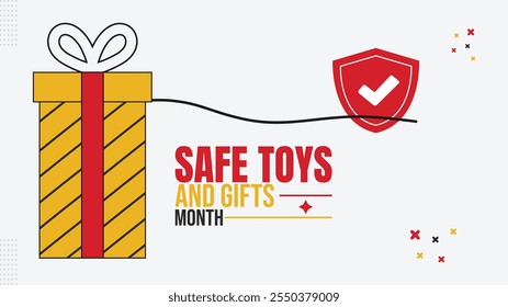 Choose Safe Toys for Children, Safe Toys and Gifts Month, observed every year in December. Holiday concept. 